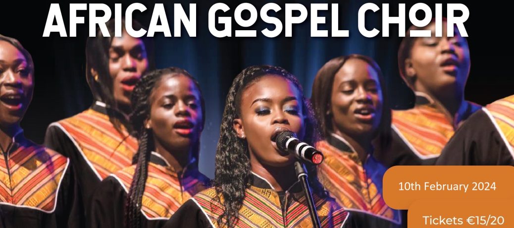 African Gospel Choir 10th February 7.30pm